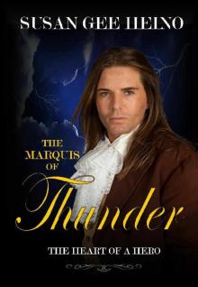 The Marquis of Thunder (Heart of a Hero) Read online