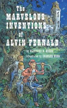 The Marvelous Inventions of Alvin Fernald Read online