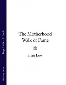 The Motherhood Walk of Fame Read online