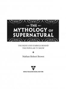 The Mythology of Supernatural Read online
