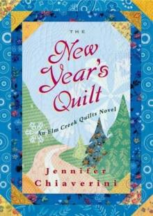 The New Year's Quilt (Elm Creek Quilts Novels) Read online