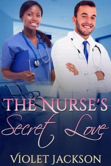The Nurse's Secret Love (BWWM Romance) Read online