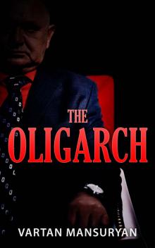 The Oligarch (Robert Martin Book 1)