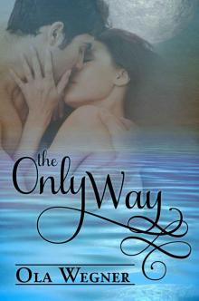 The Only Way: A Tale of Pride and Prejudice