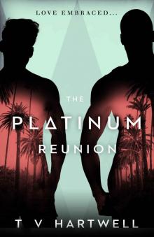 The Platinum Reunion (The Platinum Series Book 3) Read online