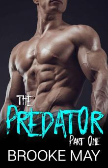 The Predator: Part One (The Predator Series Book 1) Read online