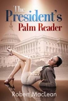 The President's Palm Reader: A Washington Comedy