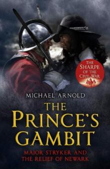 The Prince's Gambit: Major Stryker and the the Relief of Newark Read online