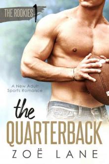 The Quarterback: A New Adult Sports Romance ~ Landyn (The Rookies Book 1) Read online