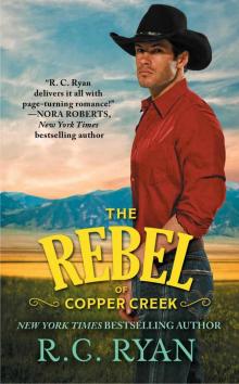 The Rebel of Copper Creek (Copper Creek Cowboys) Read online