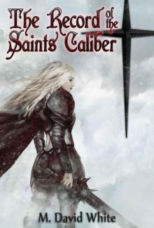 The Record of the Saints Caliber Read online