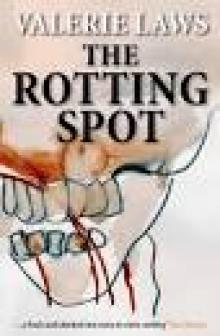 The Rotting Spot (A Bruce and Bennett Mystery)