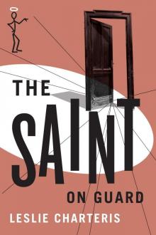 The Saint on Guard (The Saint Series) Read online