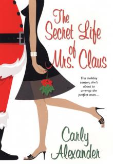 The Secret Life of Mrs. Claus Read online