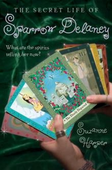The Secret Life of Sparrow Delaney Read online