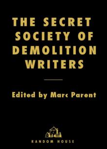 The Secret Society of Demolition Writers Read online