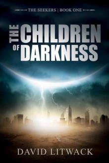 The Seekers: The Children of Darkness (Dystopian Sci-Fi - Book 1) Read online