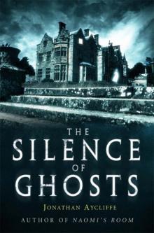The Silence of Ghosts Read online