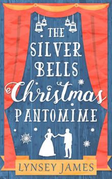 The Silver Bells Christmas Pantomime Read online
