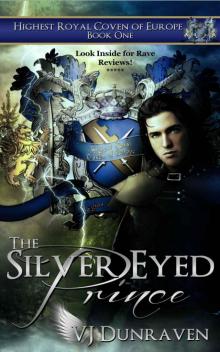 The Silver Eyed Prince (Highest Royal Coven of Europe)