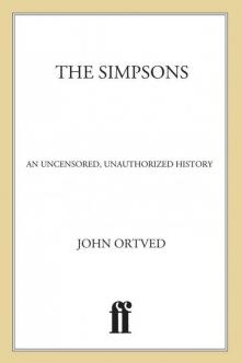 The Simpsons: An Uncensored, Unauthorized History Read online