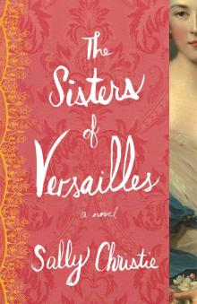 The Sisters of Versailles Read online