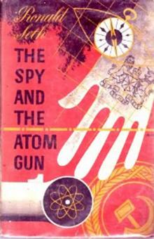 The Spy and the Atom Gun Read online