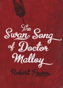 The Swan Song of Doctor Malloy Read online