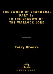 The Sword of Shannara, Part 1: In the Shadow of the Warlock Lord Read online