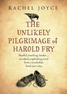 The Unlikely Pilgrimage of Harold Fry: A Novel Read online
