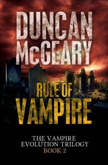 The Vampire Evolution Trilogy (Book 2): Rule of Vampire Read online