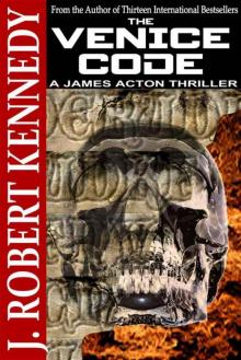 The Venice Code (A James Acton Thriller, Book #8) (James Acton Thrillers) Read online