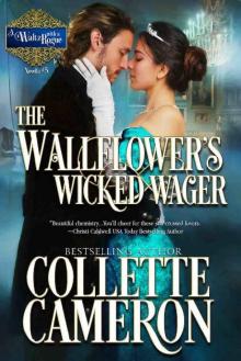 The Wallflower's Wicked Wager (A Waltz with a Rogue Novella Book 5) Read online