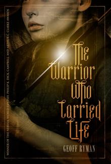 The Warrior Who Carried Life Read online