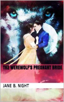 The Werewolf's Pregnant Bride Read online
