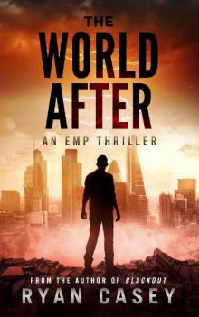 The World After: An EMP Thriller Read online