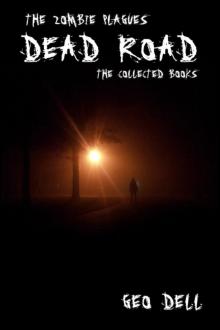The Zombie Plagues Dead Road: The Collected books. Read online