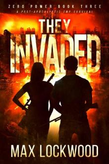 They Invaded: A Post-Apocalyptic EMP Survival (Zero Power Book 3) Read online