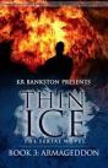 Thin Ice 3 - Armageddon Read online