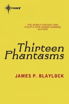 Thirteen Phantasms Read online