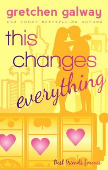 This Changes Everything (Oakland Hills Book 4) Read online