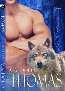 THOMAS: Le Beau Brothers - New Orleans Billionaire Wolf Shifters with plus sized BBW for mates (Le Beau Series Book 4) Read online