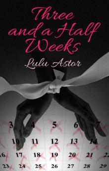 Three and a Half Weeks Read online