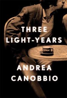 Three Light-Years: A Novel Read online
