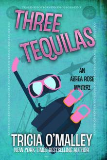 Three Tequilas (Althea Rose 3) Read online