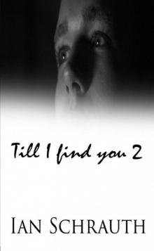'Till I Find You 2 Read online