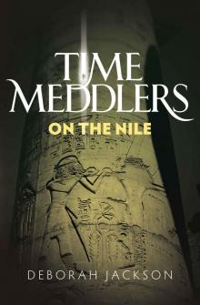 Time Meddlers on the Nile Read online