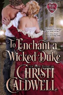 To Enchant a Wicked Duke Read online