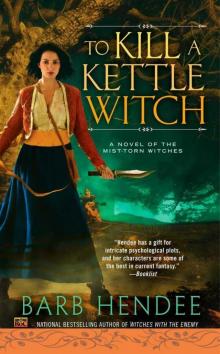 To Kill a Kettle Witch (Novel of the Mist-Torn Witches) Read online