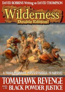 Tomahawk Revenge/ Black Powder Justice (A Wilderness Double Western Book 3) Read online